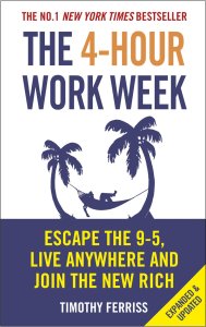 The 4-Hour Workweek By Timothy Ferriss