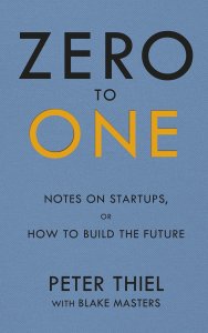 Zero To One By Peter Thiel