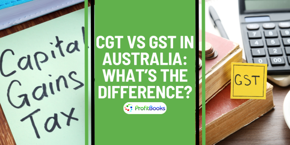 CGT vs GST In Australia - What’s The Difference