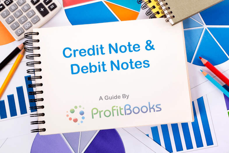 Credit Notes &Amp; Debit Notes