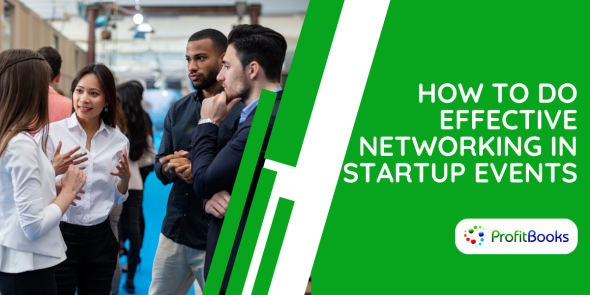 How To Do Effective Networking In Startup Events