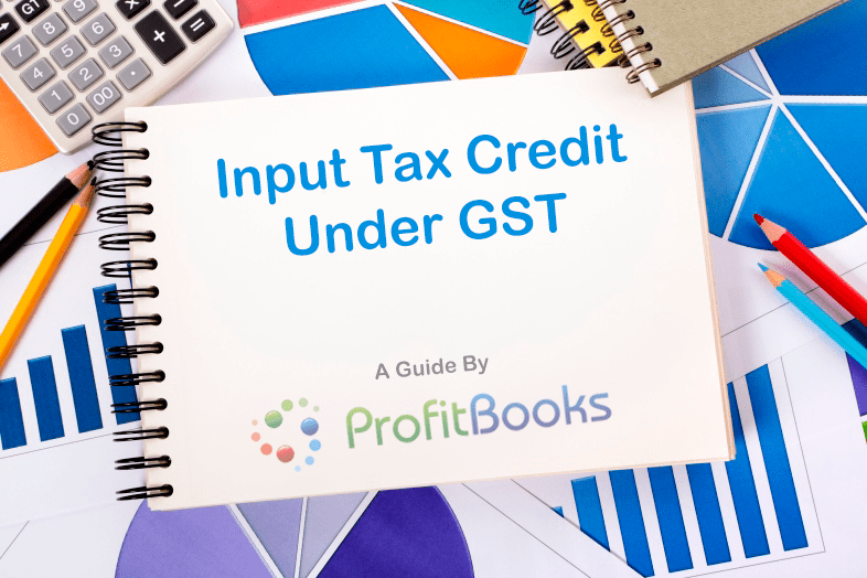 Input Tax Credit Under Gst In India