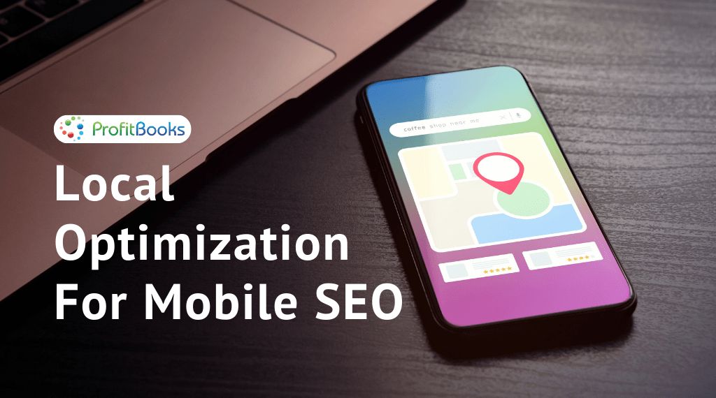 Local Optimization For Mobile Seo