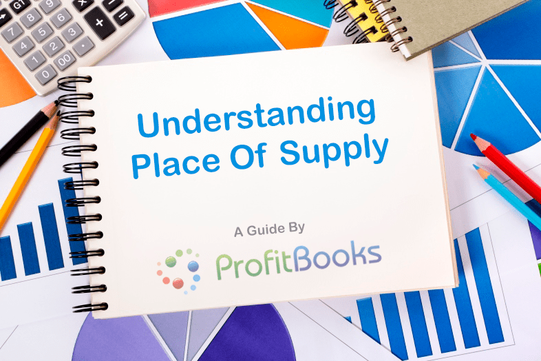 Place Of Supply, Time Of Supply And Value Of Supply