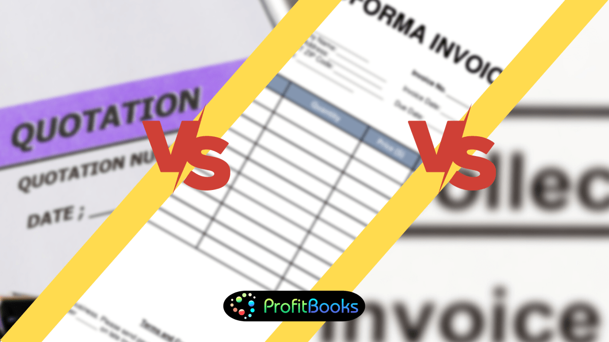 Quotation Vs Proforma Invoice Vs Invoice