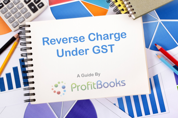 Reverse Charge In GST