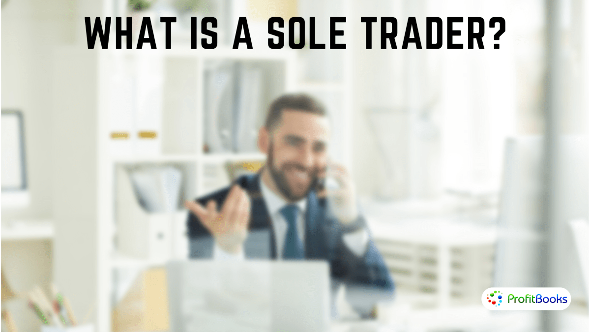 What Is A Sole Trader?