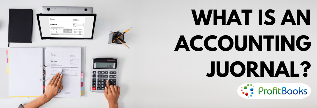 What Is An Accounting Journal?