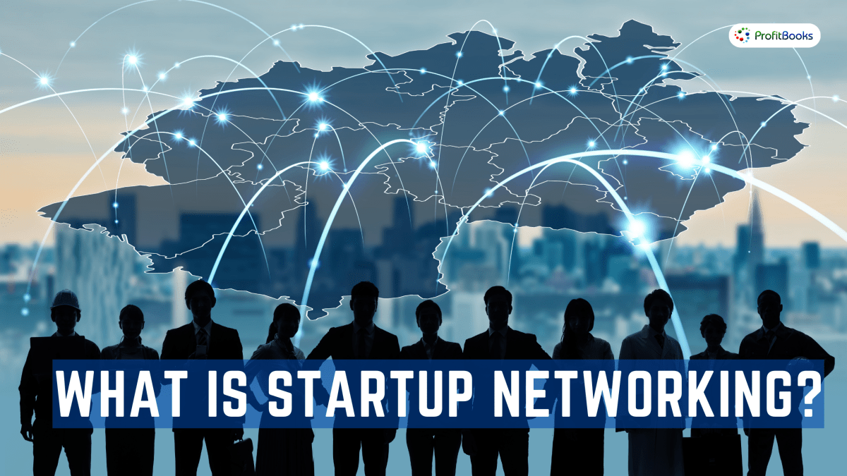 What Is Startup Networking?